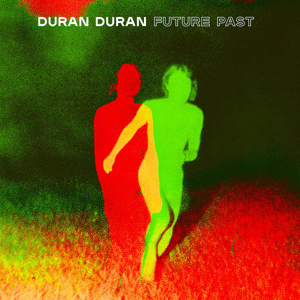 Duran Duran - FUTURE PAST [16bit Webflac]