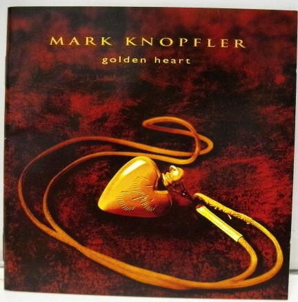 Mark Knopfler - 2016 The Golden Heart Live Antique 1996