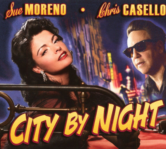 Sue Moreno & Chris Caselo - City By Nacht