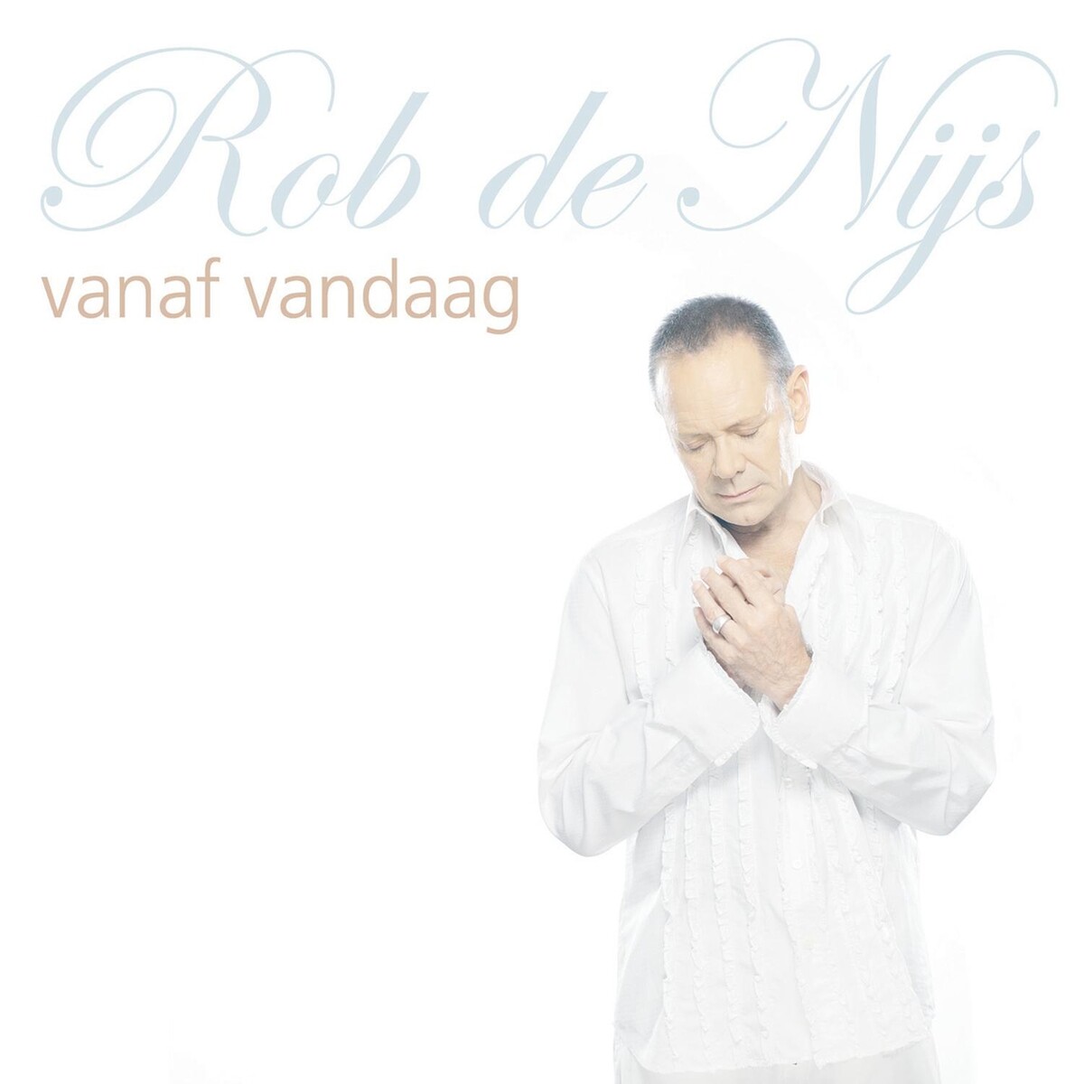 Rob De Nijs - Vanaf Vandaag (2004)