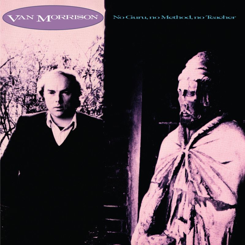 Van Morrison - 1986 - No Guru, No Method, No Teacher [2015] 2496