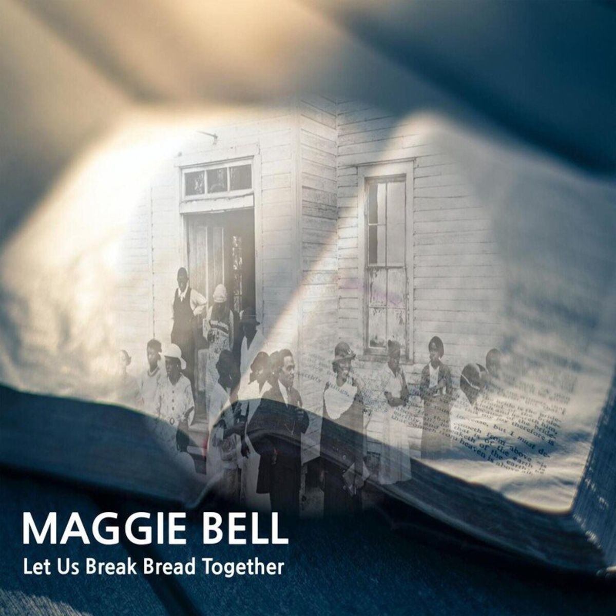Maggie Bell Let Us Break Bread Together 2021