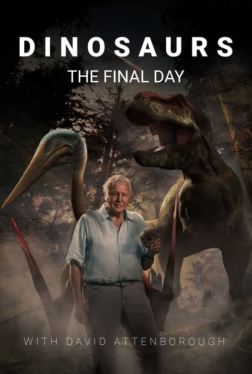 Dinosaurs The Final Day with David Attenborough 2022 1080p WEBRip x264