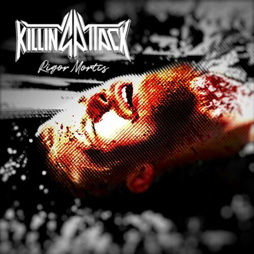 [Thrash Metal] Killing Attack - Rigor Mortis (2022)