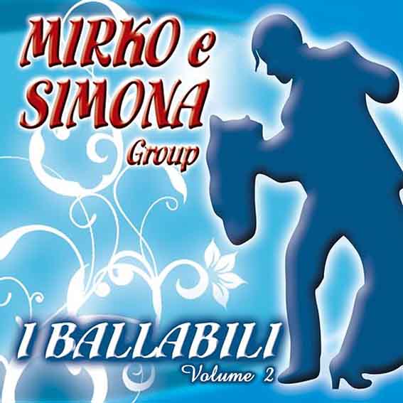 Mirko E Simona Group - I Ballabili - Volume 2