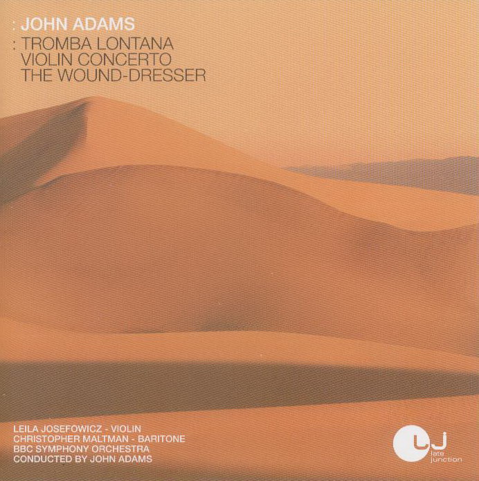 John Adams Tromba Lontana, Violin Concerto, Wound-Dresser