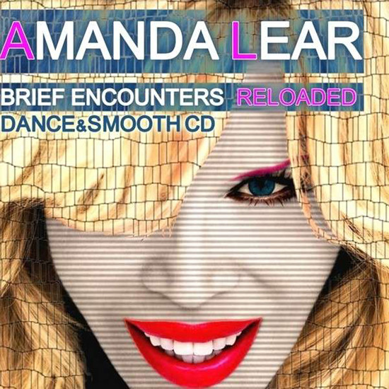 Amanda Lear-Brief Encounters Reloaded (Dance and Smooth)-2CD-2013