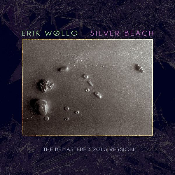 Erik Wollo - Silver Beach (1986,2013)