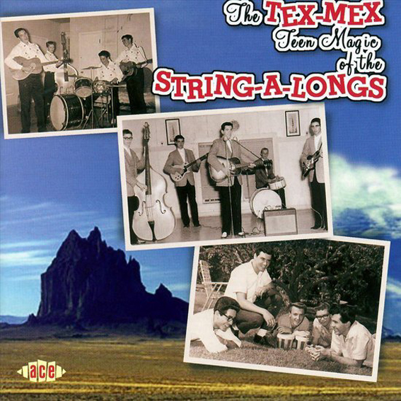 The String-A-Longs - The Tex-Mex Magic Of The