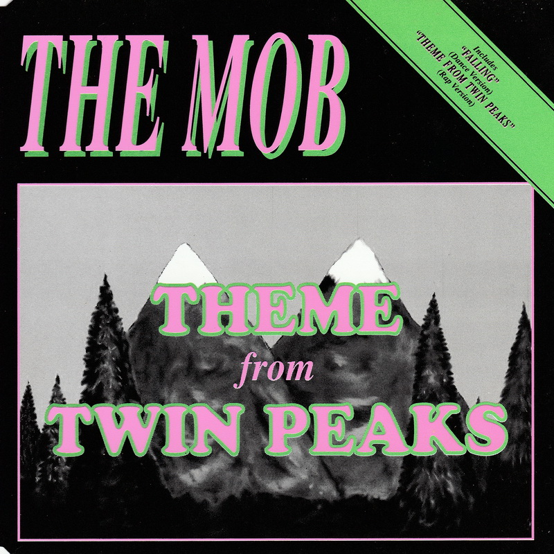 The Mob - Theme From Twin Peaks (CDM) Flim Flam Records (FFR 0534) Germany (1990) FLAC