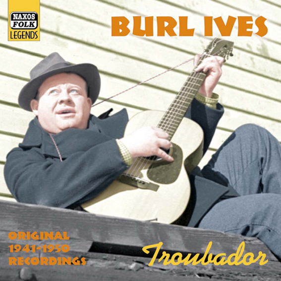 Burl Ives - Troubador