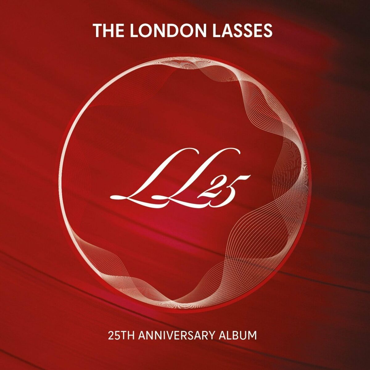 The London Lasses - 2023 - Ll25 (25th Anniversary Album)