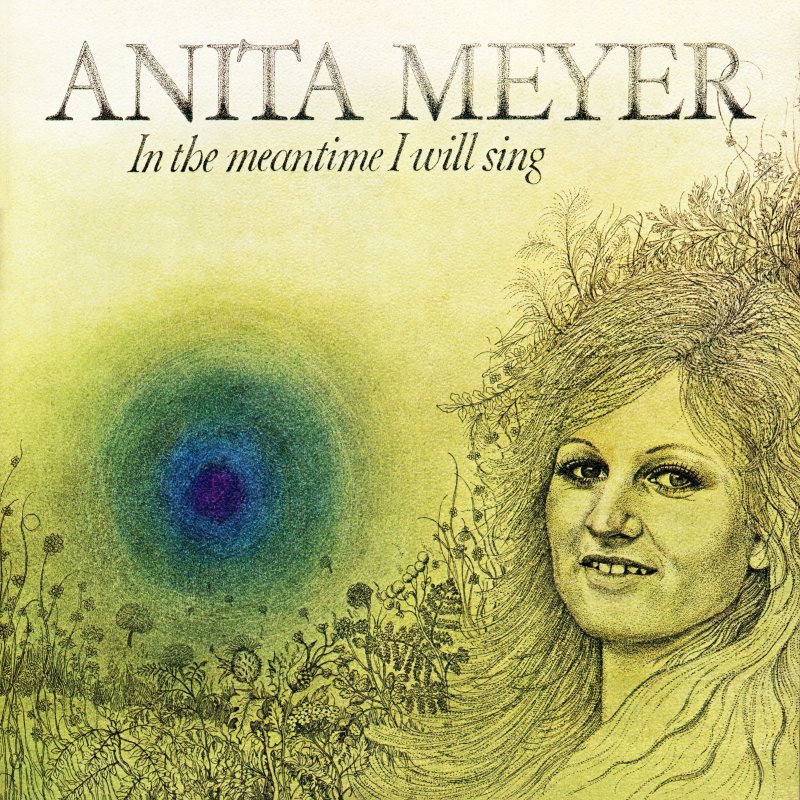 Anita Meyer - In The Meantime I Will Sing (1976)