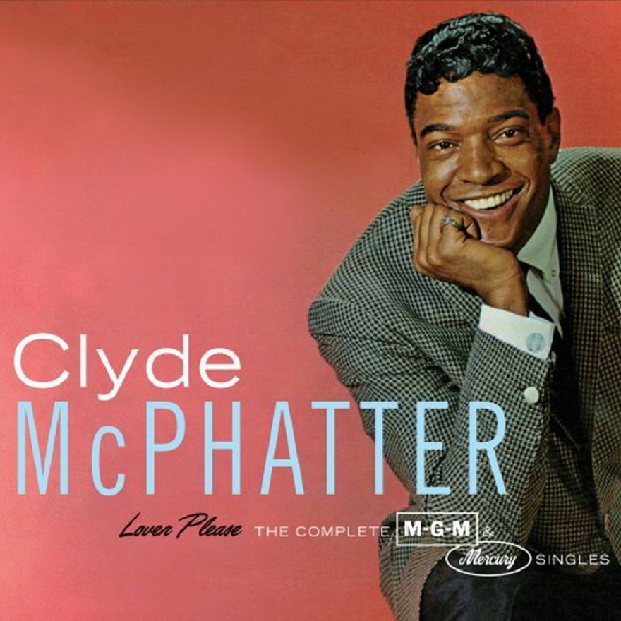 Clyde McPhatter - Lover Please (The Complete MGM & Mercury Singles) (2CD)