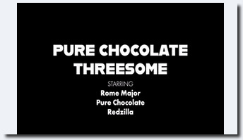 RomeMajor - Pure Chocolate 1080p