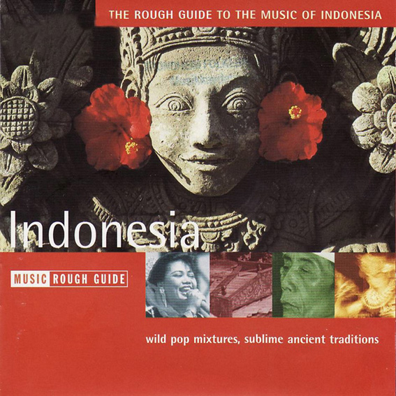 The Rough Guide - To The Music Of Indonesia