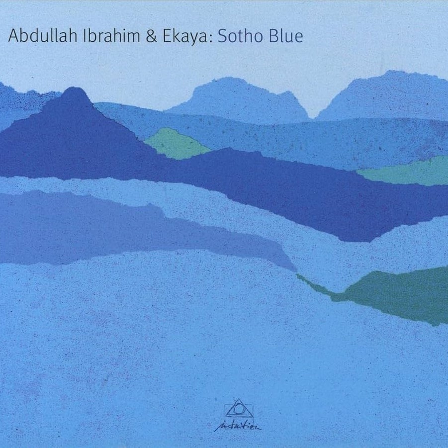 Abdullah Ibrahim & Ekaya - Soho Blue (2010)