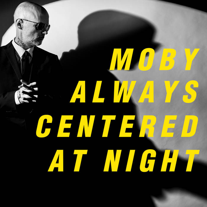 Moby - 2024 - Allways Centered at Night