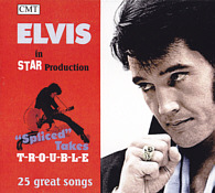 Elvis Presley - Spliced Takes-T-R-O-U-B-L-E [CMT Star]