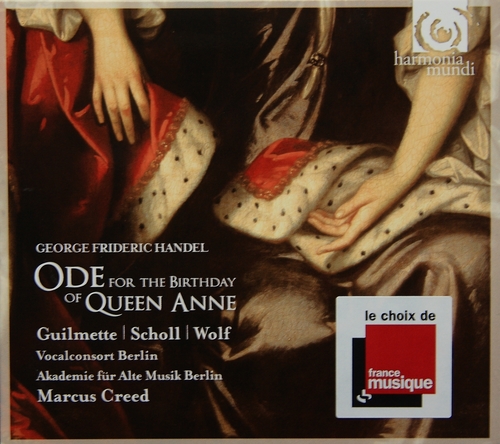 Handel - Ode for the Birthday of Queen Anne - AAMB, Creed (HM 2009)