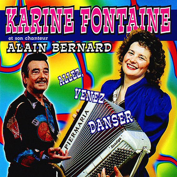 Karine Fontaine & Alain Bernhard - Allez Venez Danser