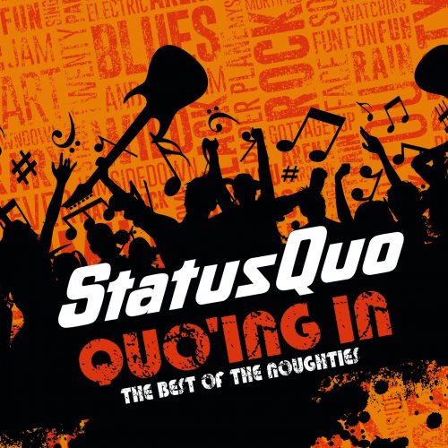 Status Quo - Quo'ing in - The Best of the Noughties (2022) FLAC + MP3