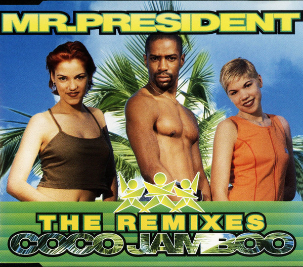 Mr. President - Coco Jamboo (The Remixes) (1996) [CDM]
