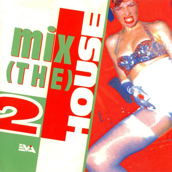VA - Mix The House 2 (1993) [WAV]