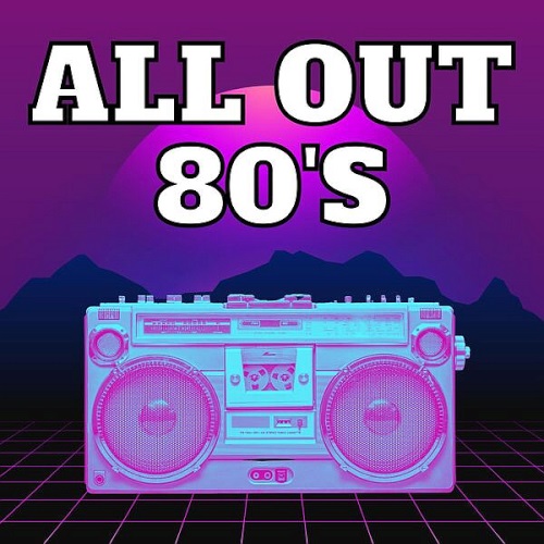 VA - All Out 80's (2022)