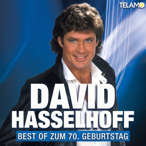 David Hasselhoff - Best Of Zum 70. Geburtstag (2022)