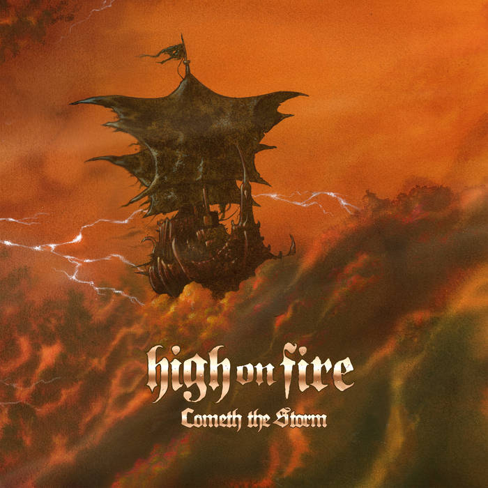 High On Fire - 2024 - Cometh The Storm