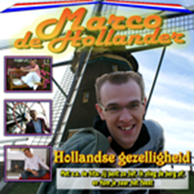 Marco De Hollander - Hollandse Gezelligheid