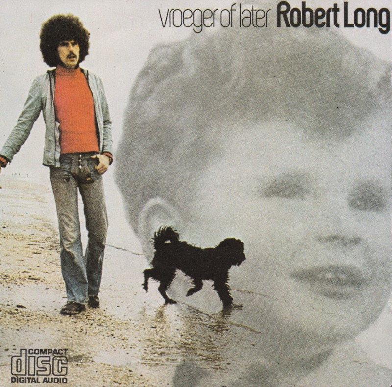 Robert Long - Vroeger Of Later (1974)