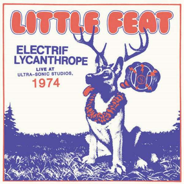 Little Feat-Little Feat Live Electrif Lycanthrope-WEB-2022-TERSE
