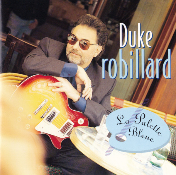Duke Robillard - La Palette Bleue in DTS-HD ( op verzoek)