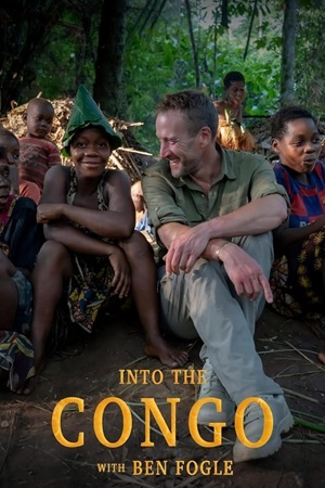 Into The Congo With Ben Fogle Seizoen 1 Aflevering 1 2024