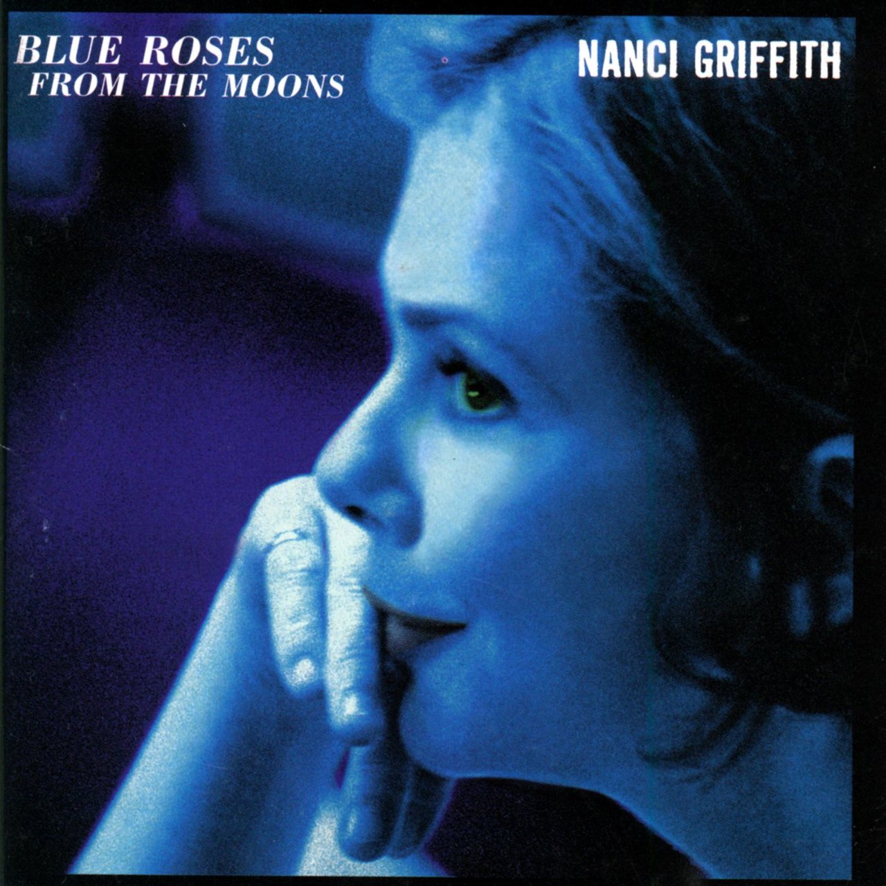 Nanci Griffith - Blue Roses From The Moons [1997]