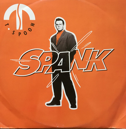 T-Spoon - Spank (1991) Fnac Music Dance Division -590120- (CDM)