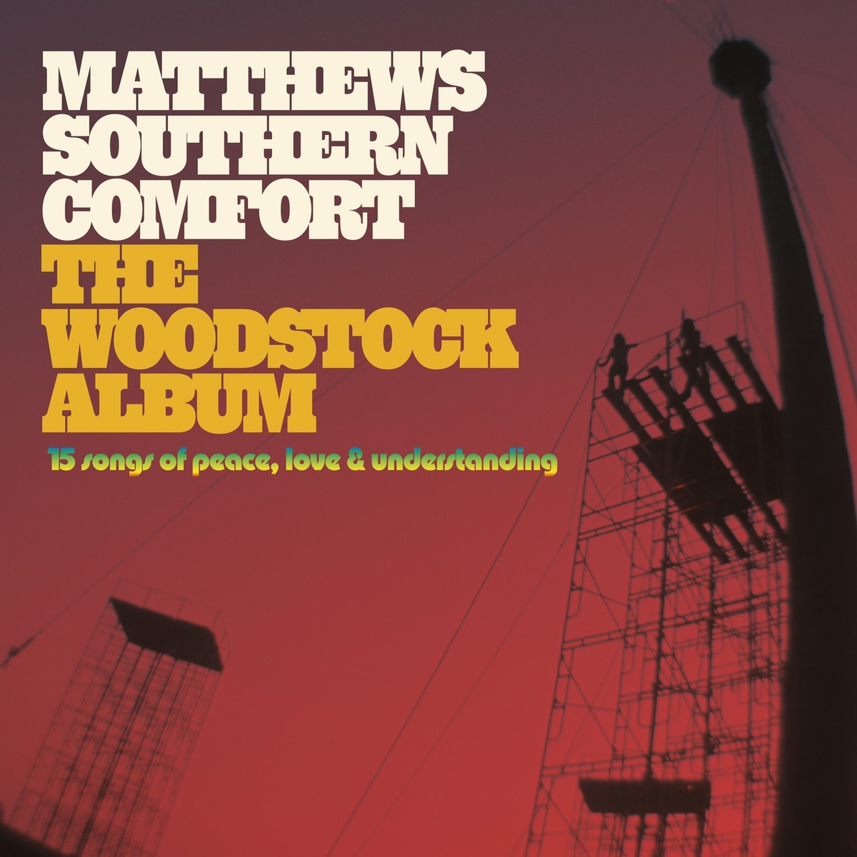 Matthews' Southern Comfort - 2023 - The Woodstock Album