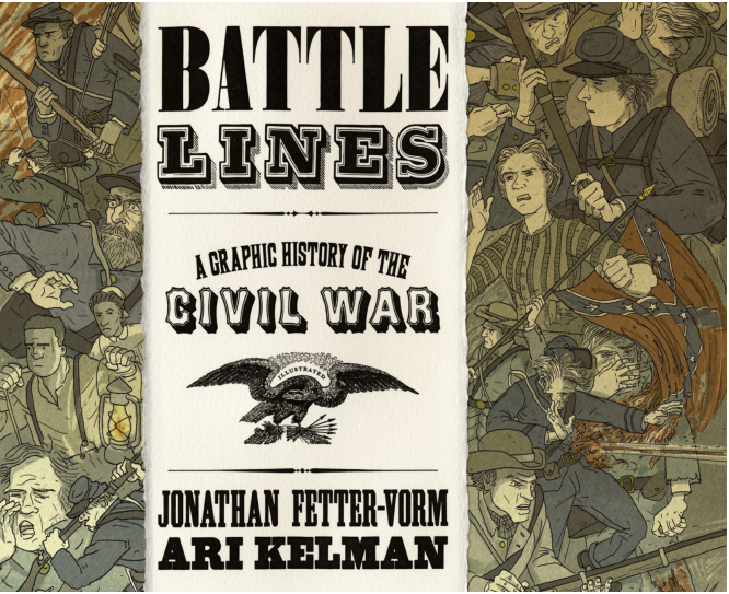 Battle Lines - A Graphic History of the Civil War
