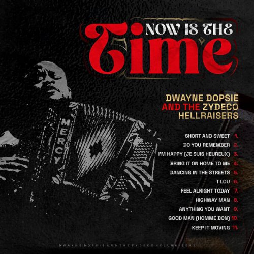 Dwayne Dopsie - 2024 - Now Is The Time