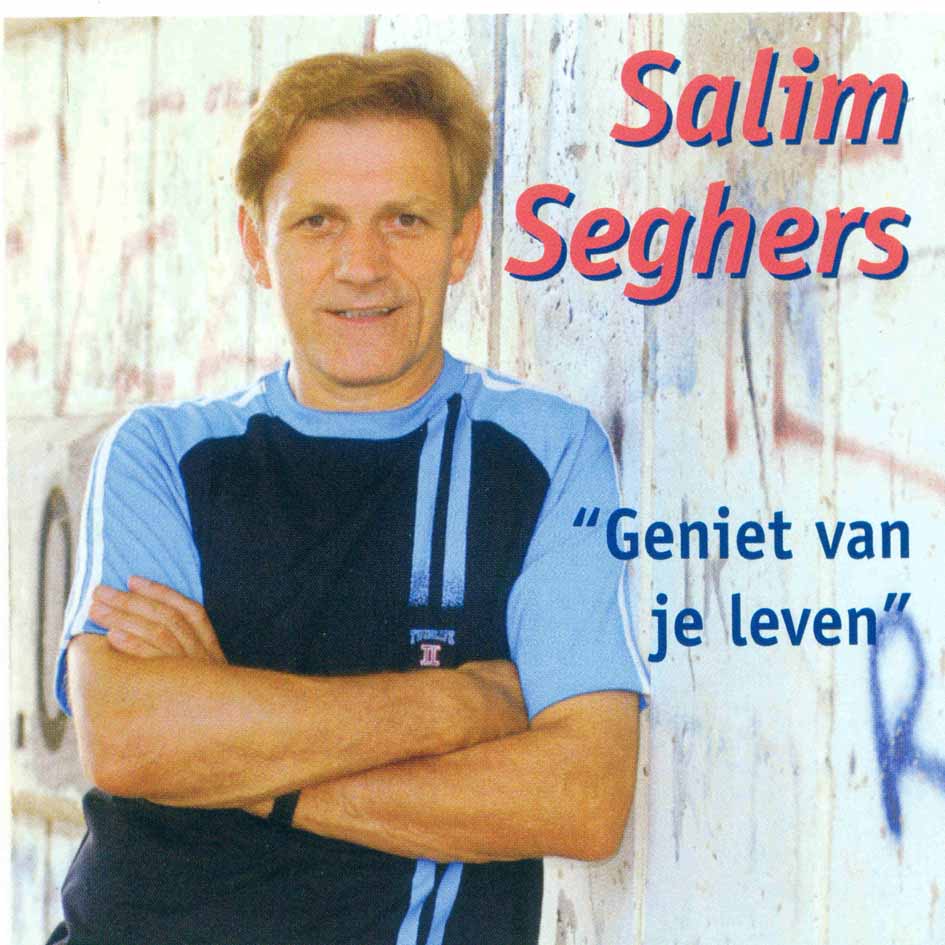 Salim Seghers - Geniet van je leven