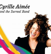 Cyrille Aimée and The Surreal Band (2008)