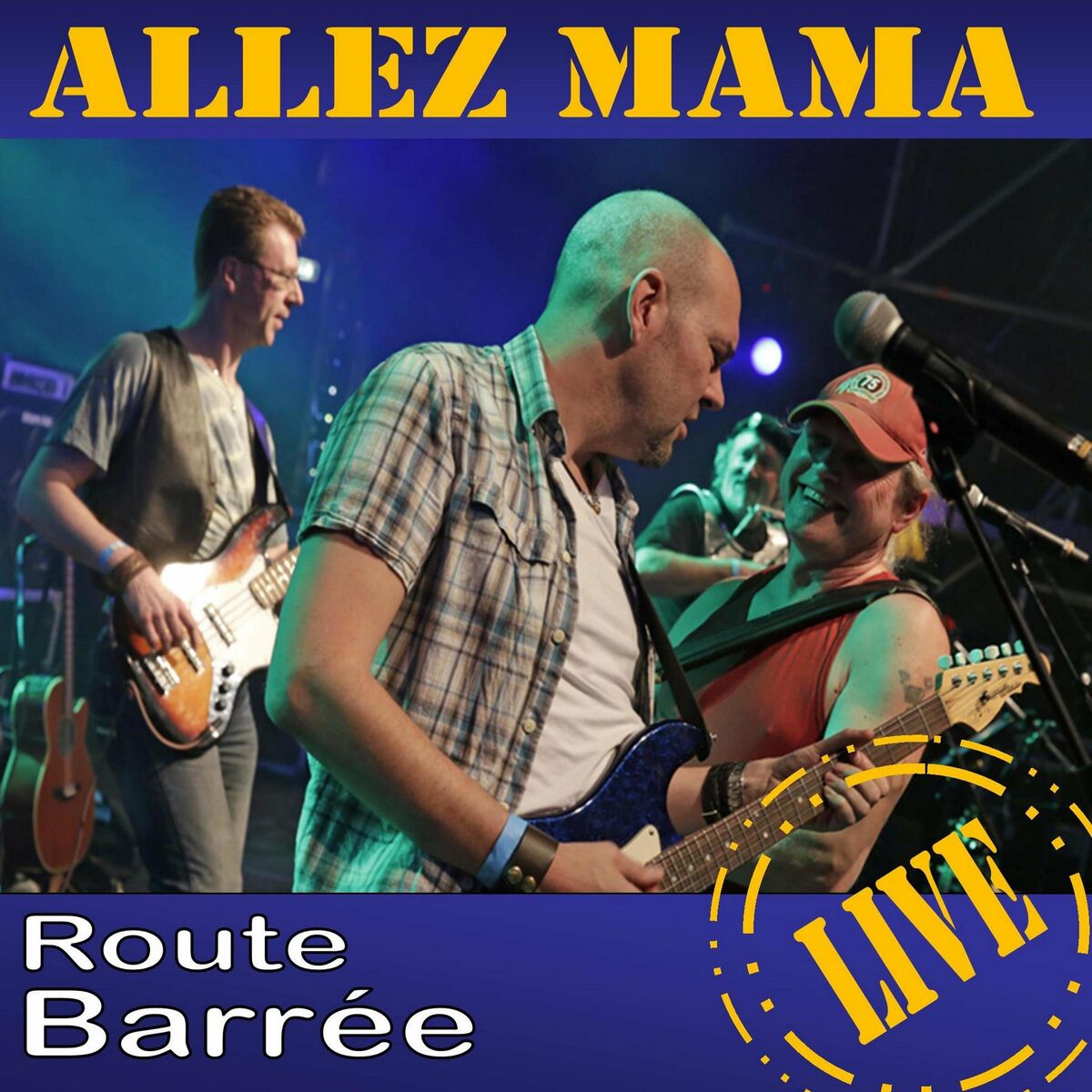 Allez Mama - Route Barree (Live) (2022)