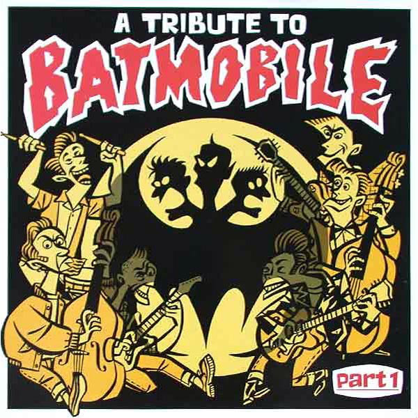 Various - A Tribute To Batmobile Part 1 (2001) (MP3+FLAC+EAC)