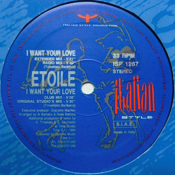 Etoile - I Want Your Love (Vinyl, 12'') Italian Style Production (ISP 1267) Italy (1994)