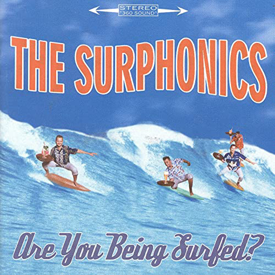 The Surphonics - Are You Being Surfed