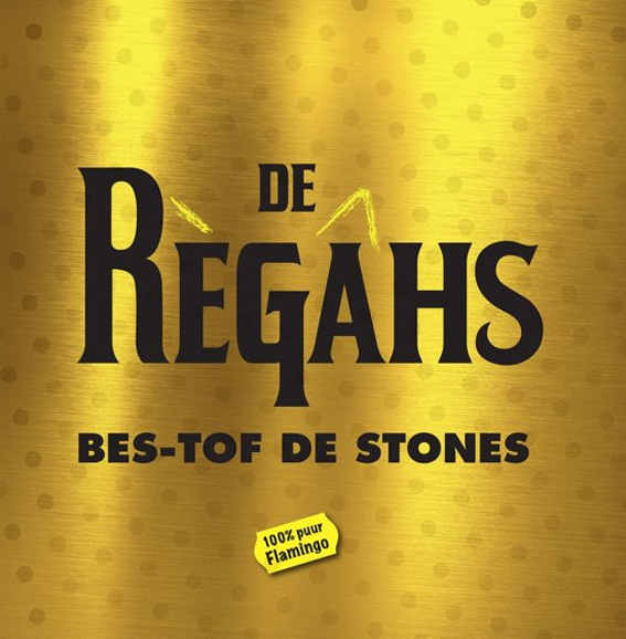 De Regahs - Bes-Tof De Stones