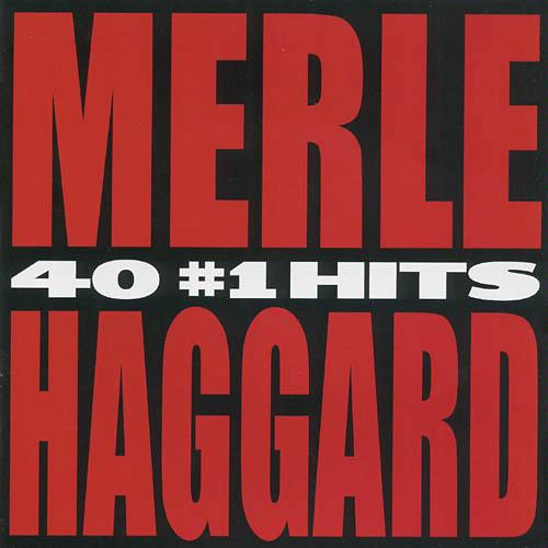 Merle Haggard · 40 #1 Hits (2004 · FLAC+MP3)