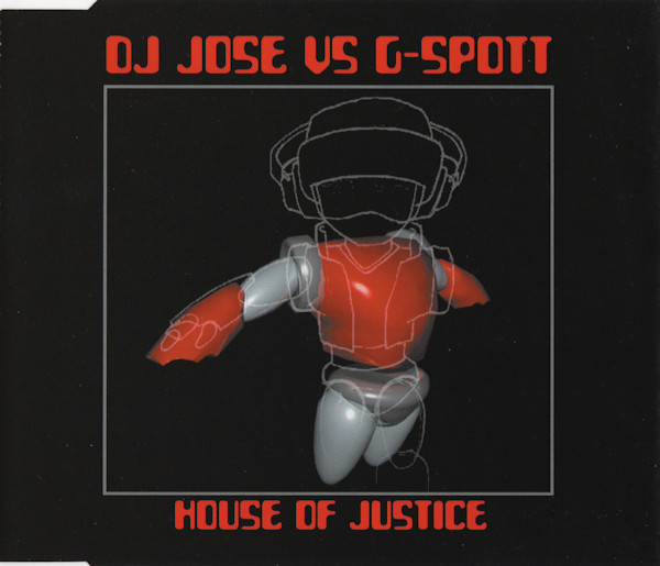 DJ Jose vs. G-Spott - House Of Justice (2000) [CDM]